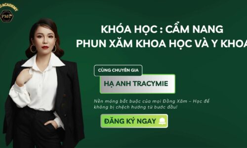 Cẩm Nang Phun Xăm Khoa Học & Y Khoa